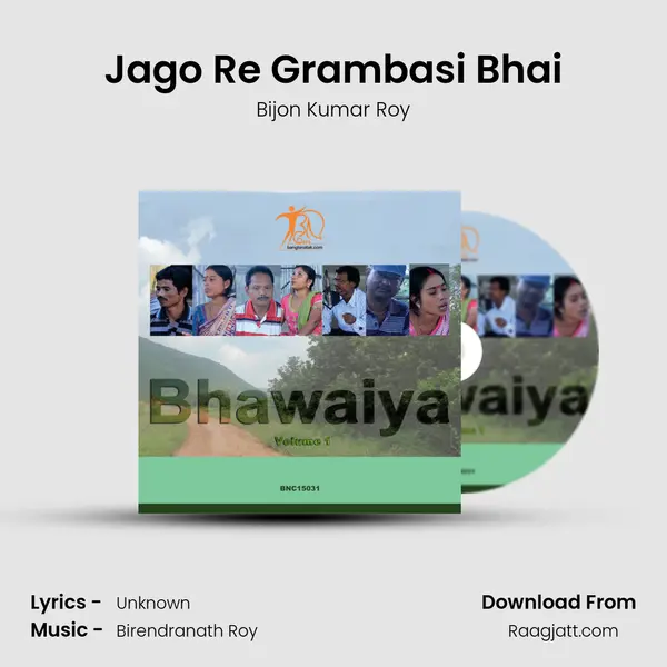 Jago Re Grambasi Bhai - Bijon Kumar Roy album cover 