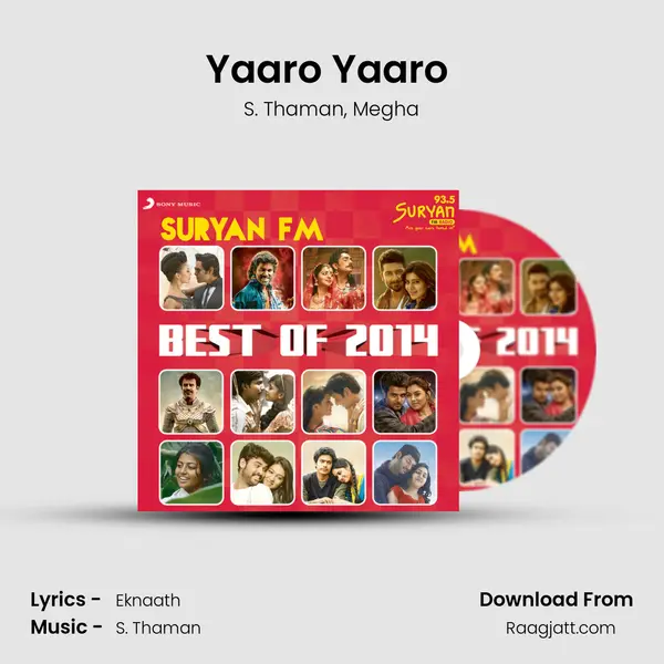 Yaaro Yaaro (From Meaghamann) mp3 song