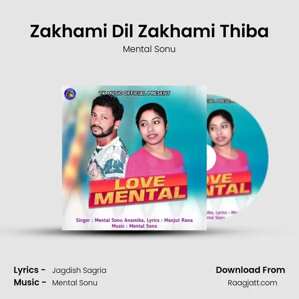 Zakhami Dil Zakhami Thiba mp3 song