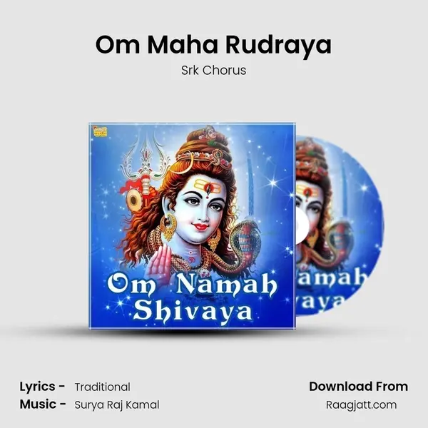 Om Maha Rudraya mp3 song