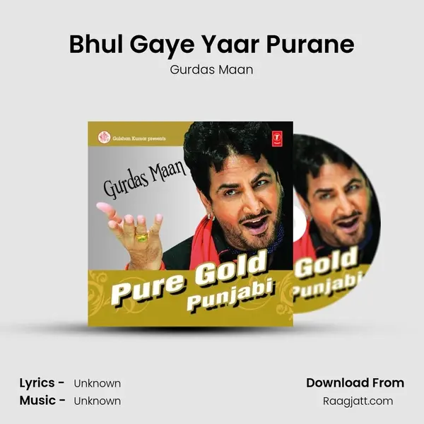 Bhul Gaye Yaar Purane - Gurdas Maan album cover 