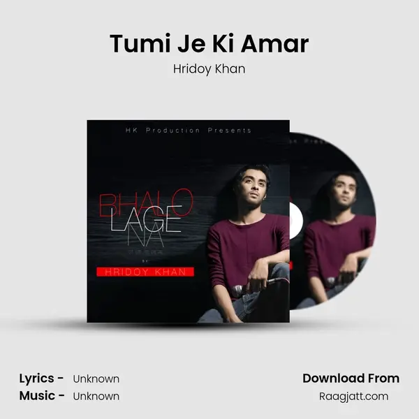 Tumi Je Ki Amar mp3 song