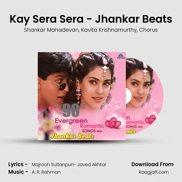 Kay Sera Sera - Jhankar Beats - Shankar Mahadevan album cover 