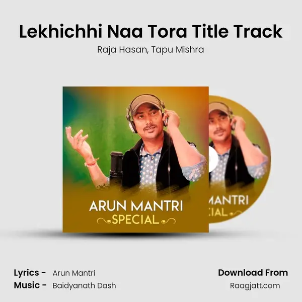 Lekhichhi Naa Tora Title Track mp3 song