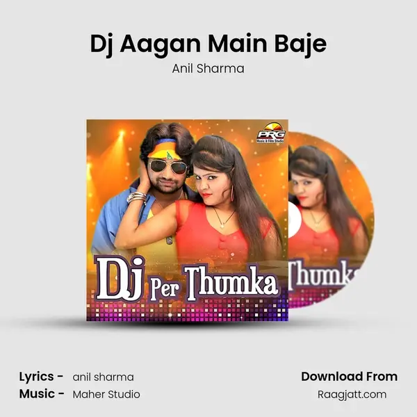 Dj Aagan Main Baje - Anil Sharma album cover 