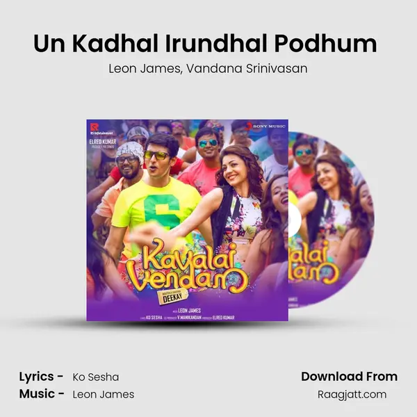 Un Kadhal Irundhal Podhum (Reprise) mp3 song