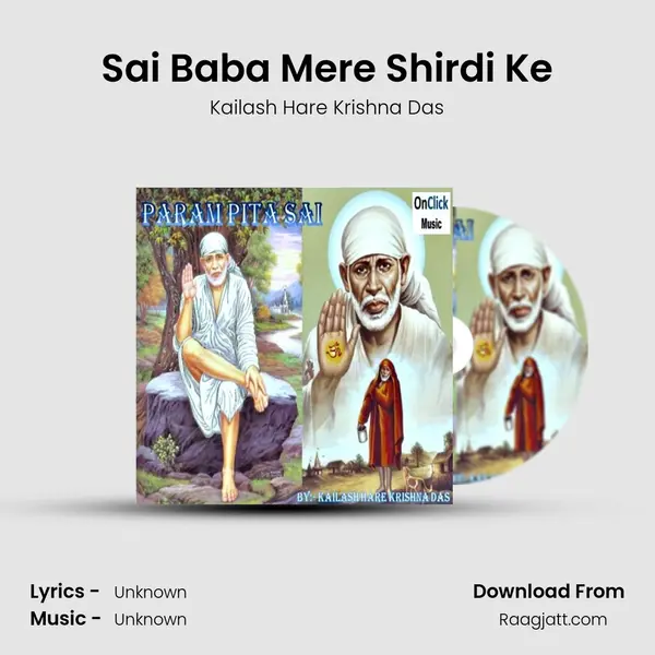 Sai Baba Mere Shirdi Ke - Kailash Hare Krishna Das album cover 