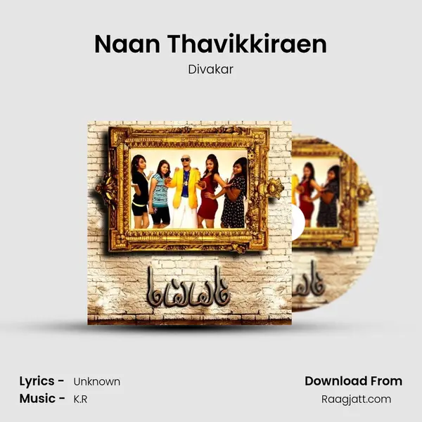 Naan Thavikkiraen - Divakar album cover 