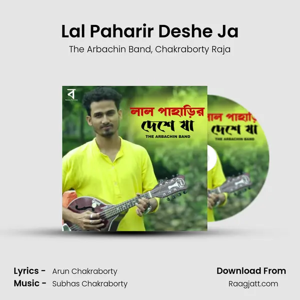 Lal Paharir Deshe Ja - The Arbachin Band album cover 