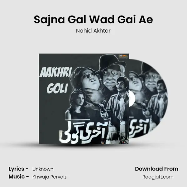 Sajna Gal Wad Gai Ae - Nahid Akhtar album cover 