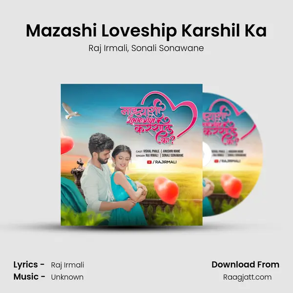 Mazashi Loveship Karshil Ka - Raj Irmali album cover 