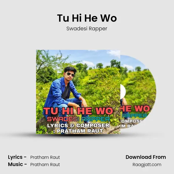 Tu Hi He Wo - Swadesi Rapper album cover 