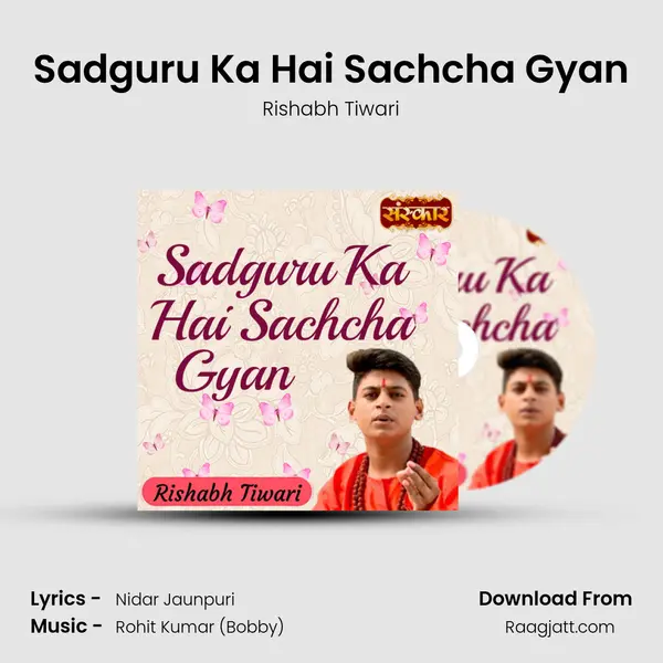 Sadguru Ka Hai Sachcha Gyan - Rishabh Tiwari album cover 