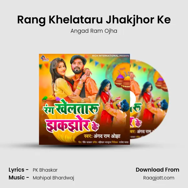 Rang Khelataru Jhakjhor Ke mp3 song