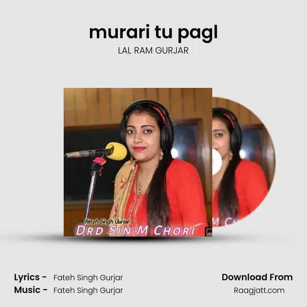 murari tu pagl mp3 song