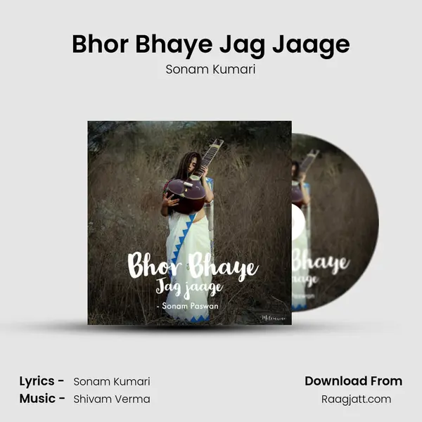 Bhor Bhaye Jag Jaage - Sonam Kumari album cover 