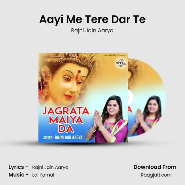 Aayi Me Tere Dar Te - Rajni Jain Aarya album cover 