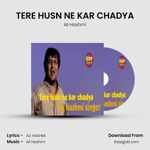 TERE HUSN NE KAR CHADYA mp3 song