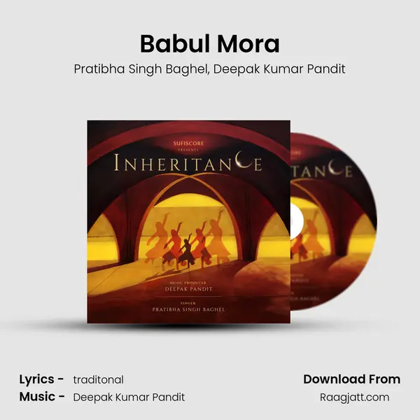 Babul Mora mp3 song