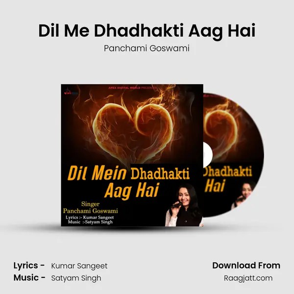 Dil Me Dhadhakti Aag Hai mp3 song