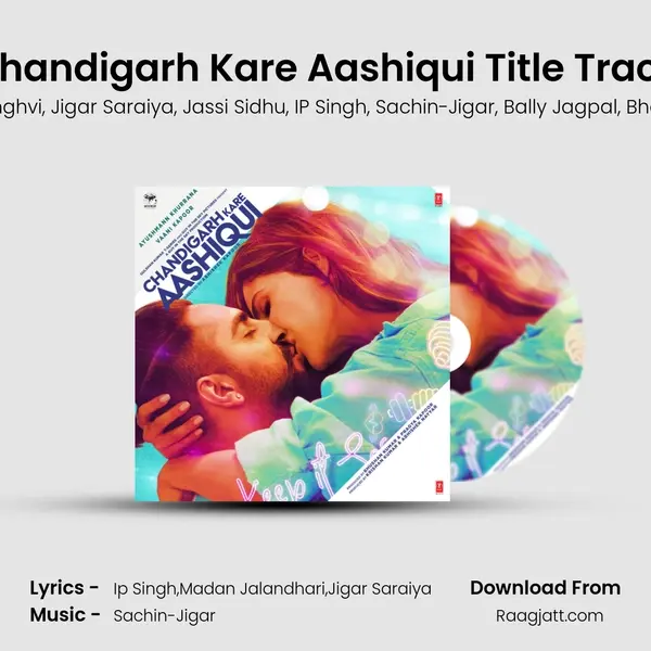 Chandigarh Kare Aashiqui Title Track mp3 song