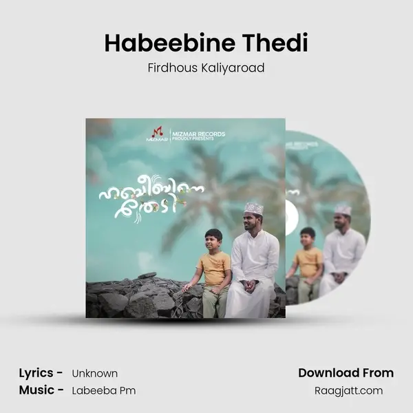 Habeebine Thedi - Firdhous Kaliyaroad album cover 