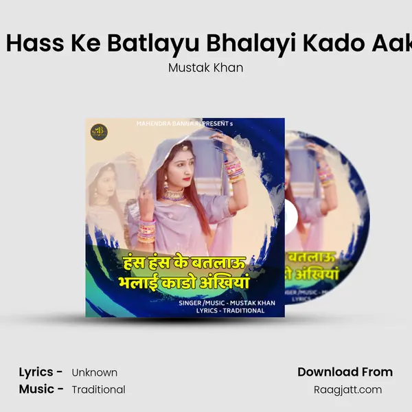 Hass Hass Ke Batlayu Bhalayi Kado Aakhiya - Mustak Khan album cover 