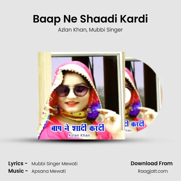 Baap Ne Shaadi Kardi - Azlan Khan album cover 