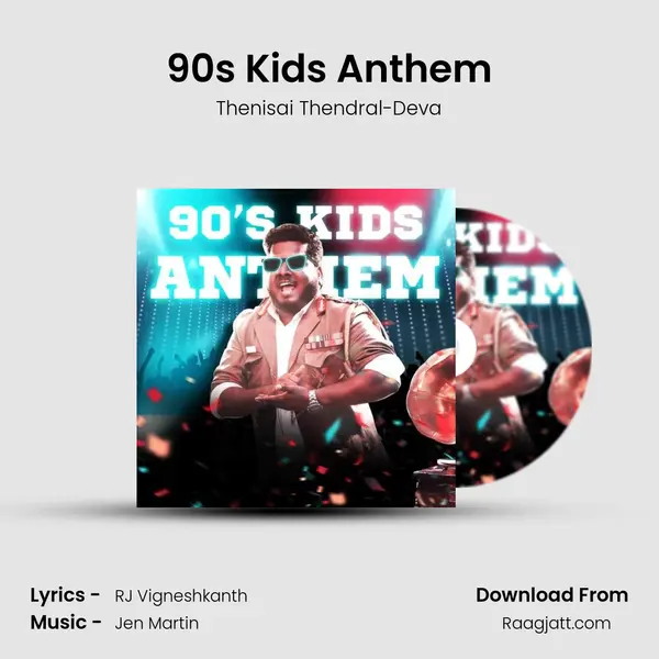 90's Kids Anthem mp3 song