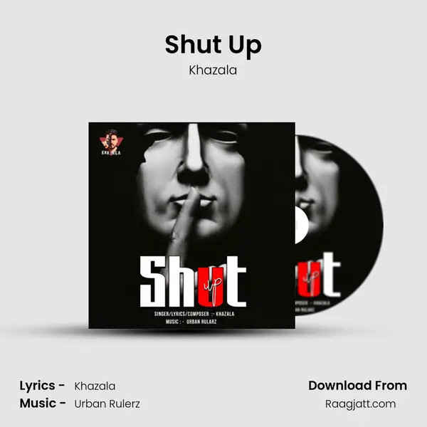 Shut Up - Khazala album cover 