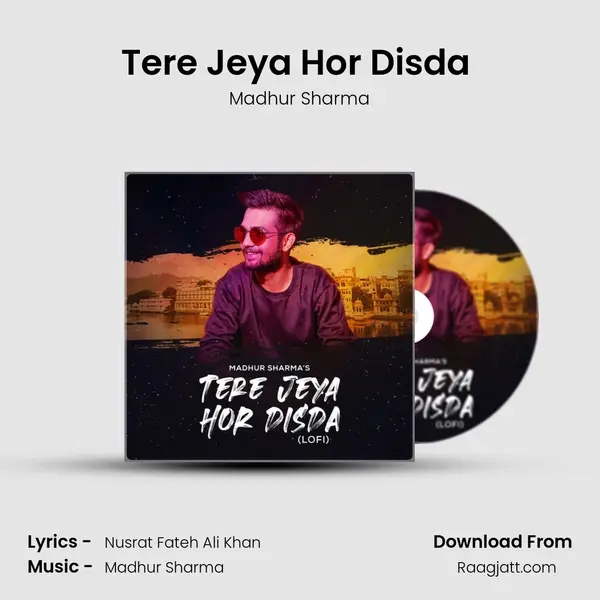 Tere Jeya Hor Disda (LoFi) - Madhur Sharma album cover 