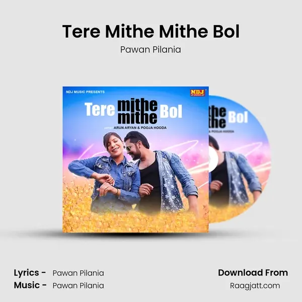 Tere Mithe Mithe Bol mp3 song