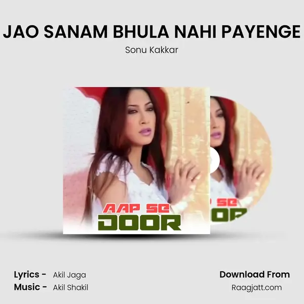 JAO SANAM BHULA NAHI PAYENGE - Sonu Kakkar album cover 