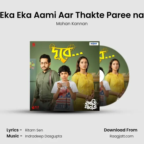 Eka Eka Aami Aar Thakte Paree na - Mohan Kannan album cover 