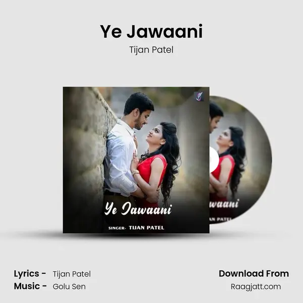 Ye Jawaani - Tijan Patel album cover 