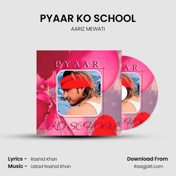 PYAAR KO SCHOOL mp3 song