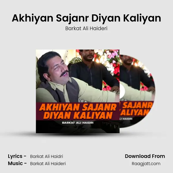 Akhiyan Sajanr Diyan Kaliyan mp3 song