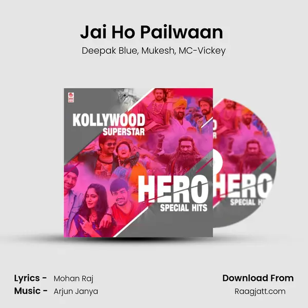 Jai Ho Pailwaan (From Bailwaan) mp3 song