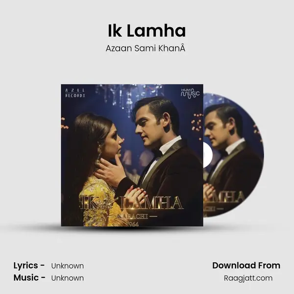 Ik Lamha - Azaan Sami KhanÂ  album cover 