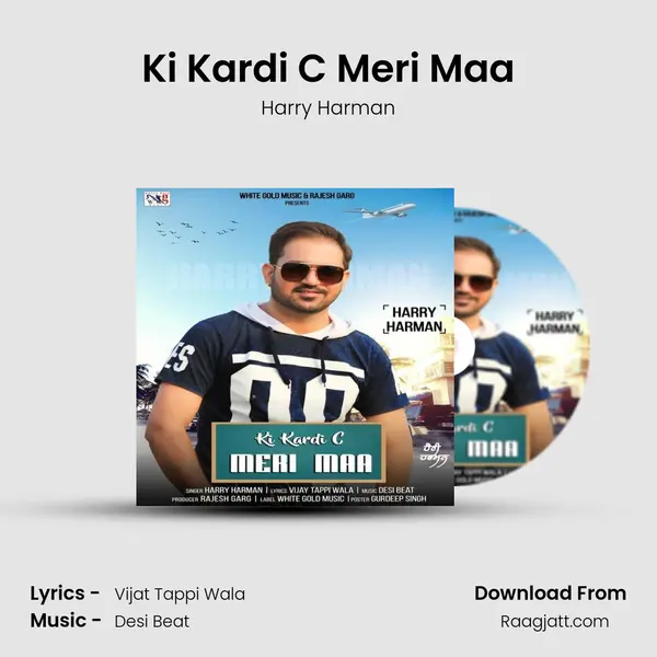 Ki Kardi C Meri Maa mp3 song