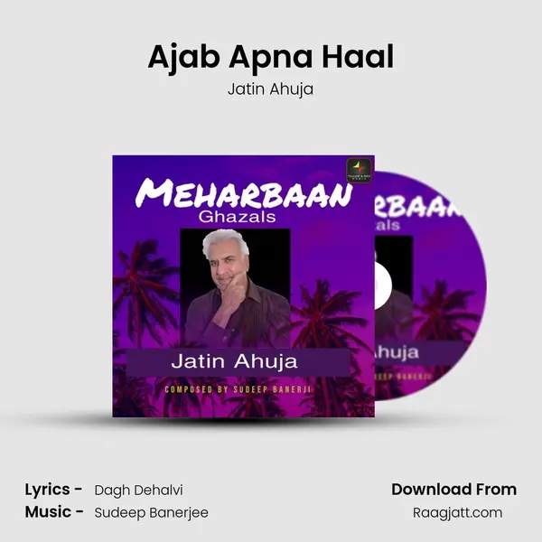 Ajab Apna Haal - Jatin Ahuja album cover 