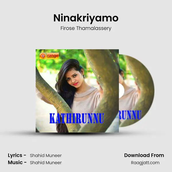 Ninakriyamo mp3 song