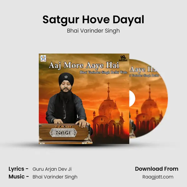 Satgur Hove Dayal - Bhai Varinder Singh album cover 