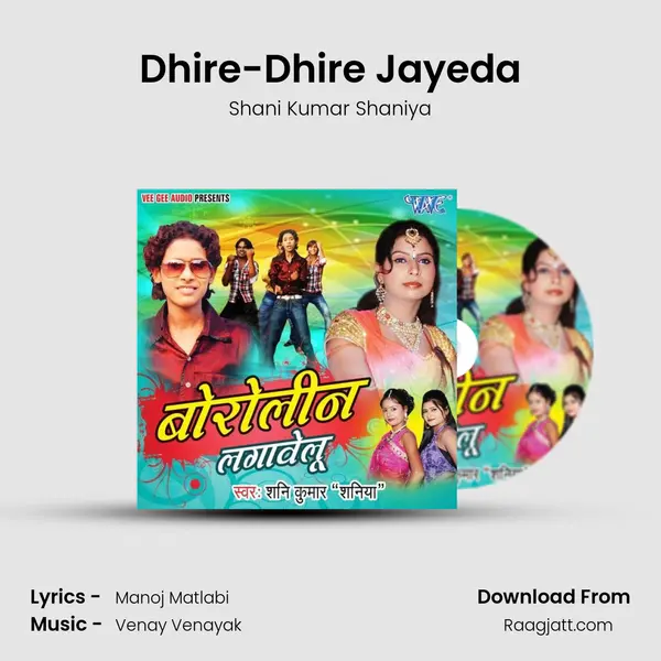 Dhire-Dhire Jayeda mp3 song