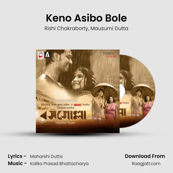 Keno Asibo Bole - Rishi Chakraborty album cover 