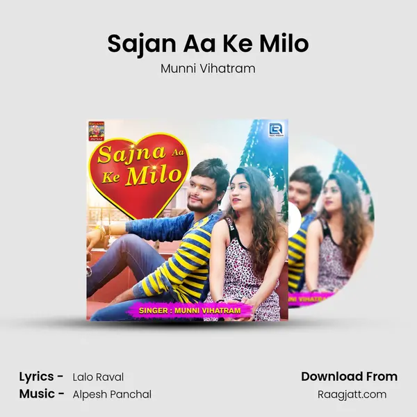 Sajan Aa Ke Milo mp3 song