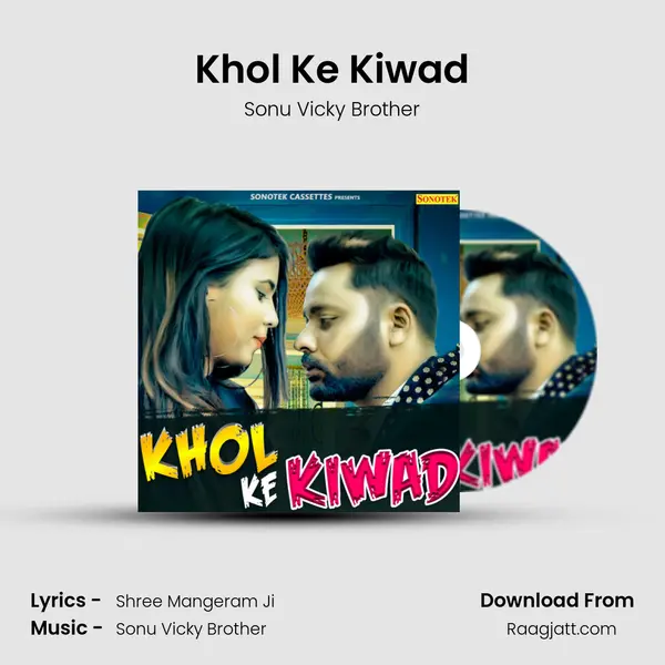 Khol Ke Kiwad - Sonu Vicky Brother album cover 