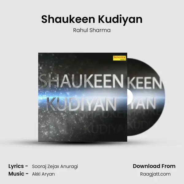 Shaukeen Kudiyan mp3 song