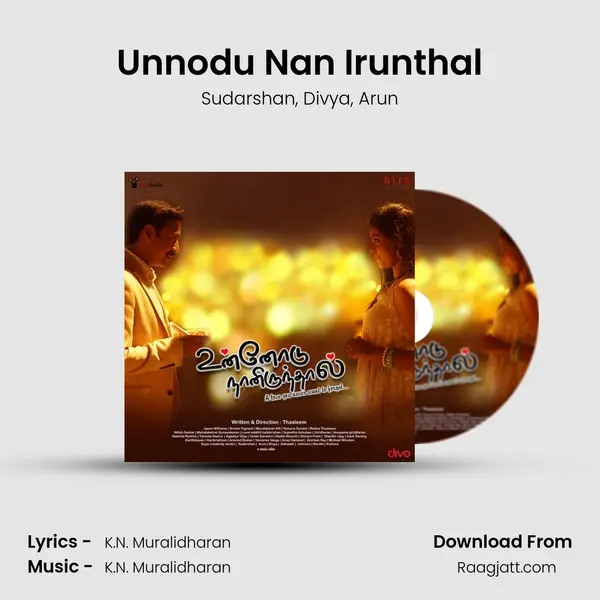 Unnodu Nan Irunthal mp3 song