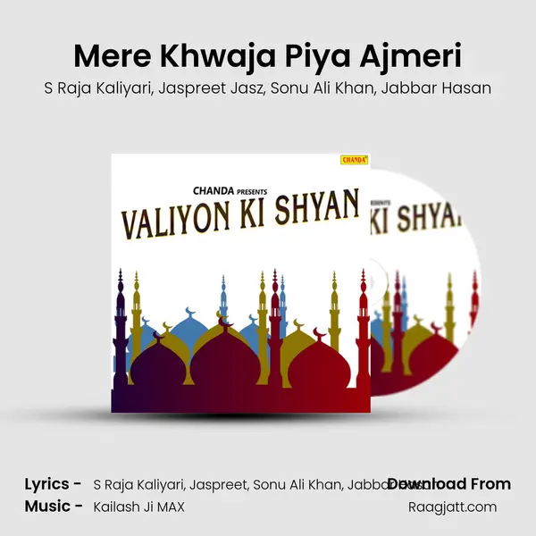 Mere Khwaja Piya Ajmeri - S Raja Kaliyari album cover 